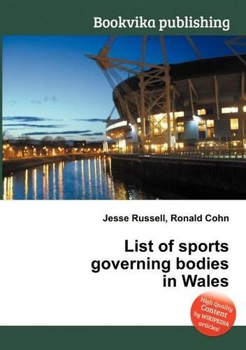 List of Sports Governing Bodies in Wales