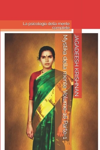 Mystika della mente Volume-16 Parte-1: La psicologia della mente complete(1 Psychology of Mind)