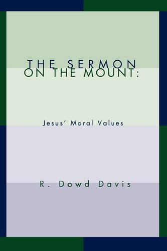 The Sermon on the Mount: Jesus' Moral Values