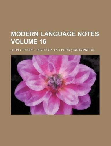 Modern Language Notes Volume 16