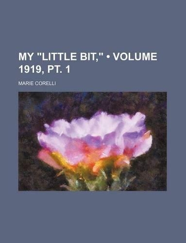 My "Little Bit," (Volume 1919, PT. 1)