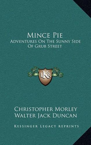 Mince Pie: Adventures on the Sunny Side of Grub Street