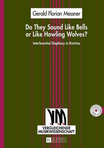 Do They Sound Like Bells or Like Howling Wolves?: Interferential Diaphony in Bistritsa