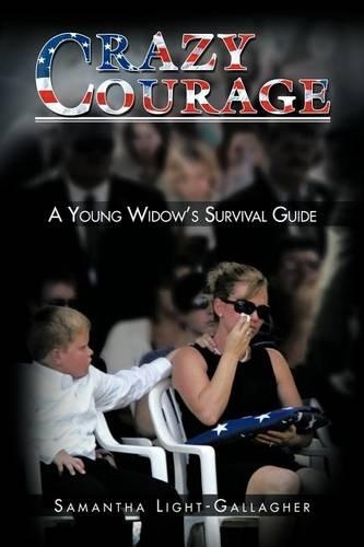 Crazy Courage: A Young Widow's Survival Guide