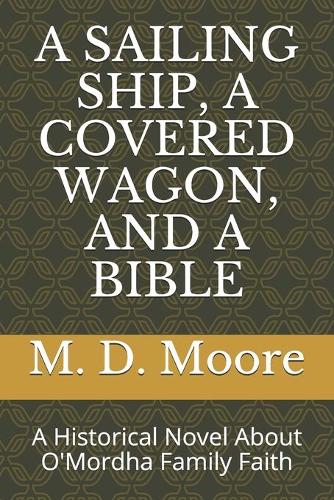 A Sailing Ship, a Covered Wagon, and a Bible