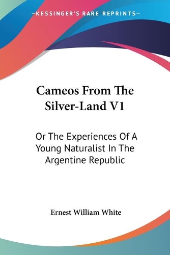 Cameos From The Silver-Land V1