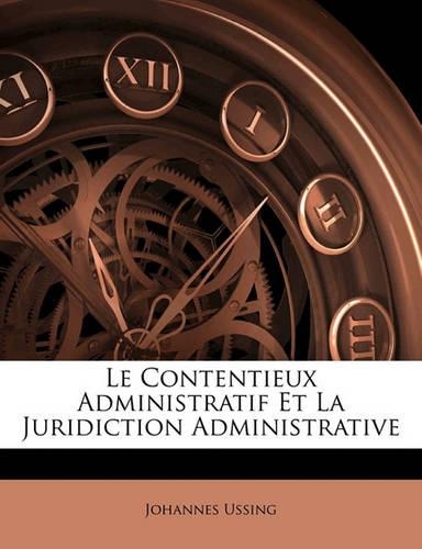 Le Contentieux Administratif Et La Juridiction Administrative