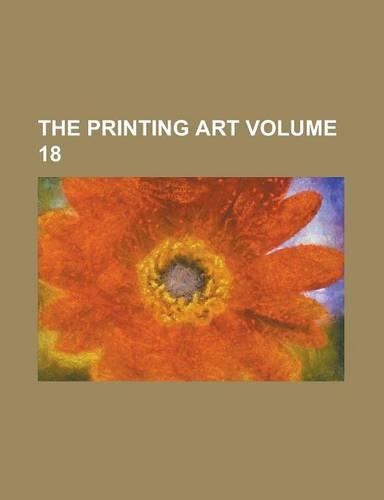 The Printing Art Volume 18