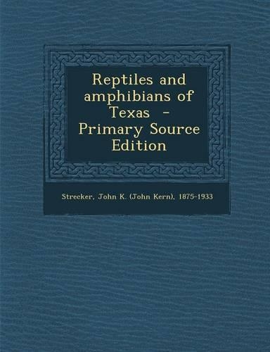 Reptiles and Amphibians of Texas