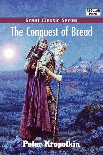 The Conquest of Bread