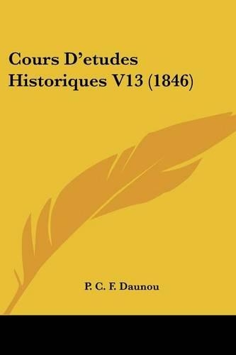 Cours D'etudes Historiques V13 (1846)