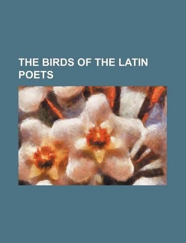 The Birds of the Latin Poets