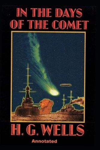 In the Days of the Comet Annotated