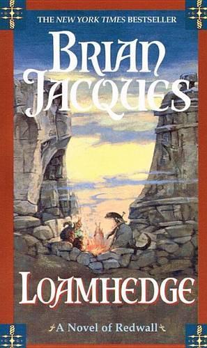 Loamhedge: (16 Redwall)