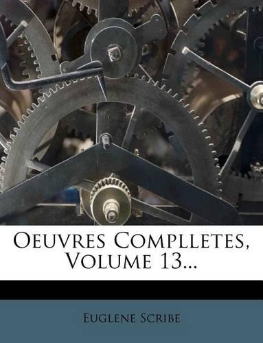 Oeuvres Complletes, Volume 13...