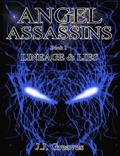 Angel Assassins Book I - Lineage & Lies