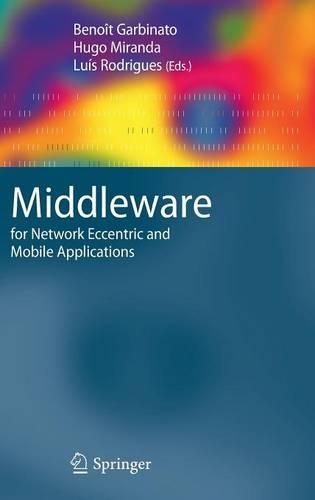 Middleware for Network Eccentric and Mobile Applications