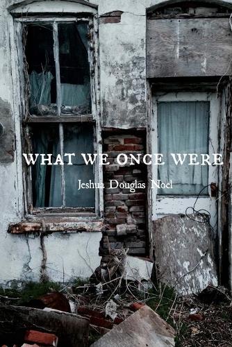 What We Once Were