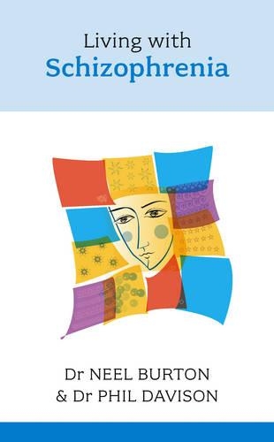 Living with Schizophrenia