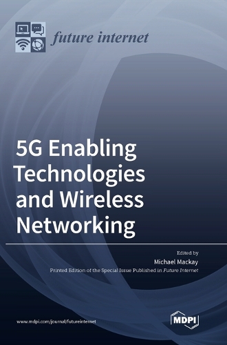 5G Enabling Technologies and Wireless Networking