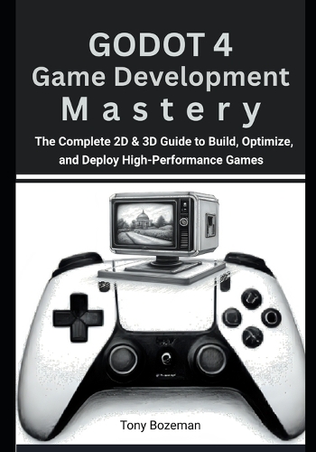 Godot 4 Game Development Mastery