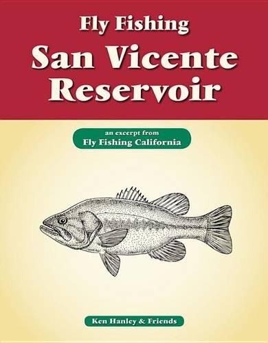 Fly Fishing San Vicente Reservoir: An Excerpt from Fly Fishing California