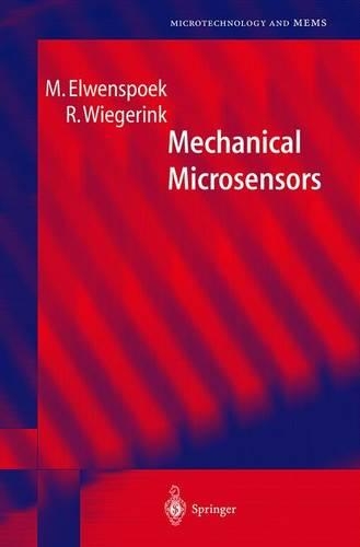 Mechanical Microsensors: (Microtechnology and MEMS)