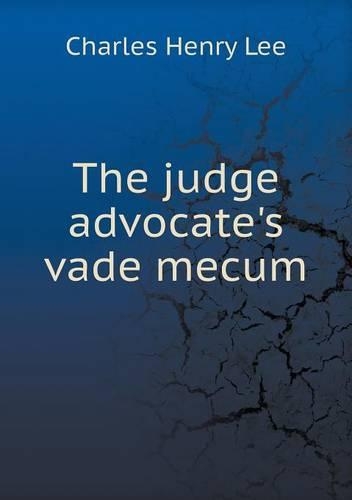The judge advocate's vade mecum