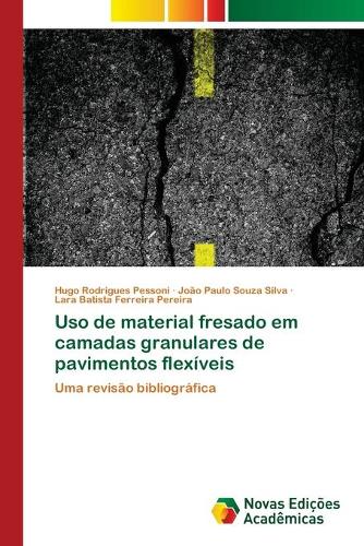 Uso de material fresado em camadas granulares de pavimentos flexíveis