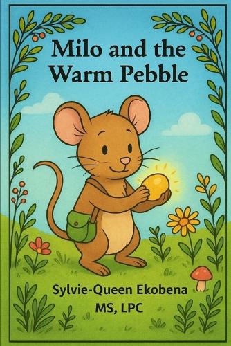 Milo And The Warm Pebble