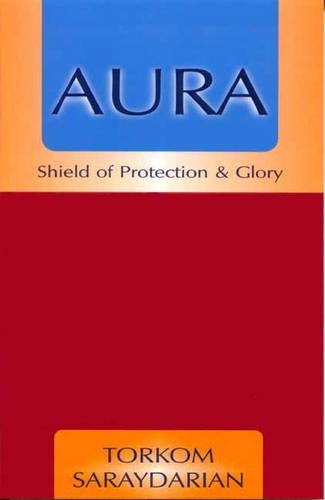 Aura: Shield of Protection and Glory
