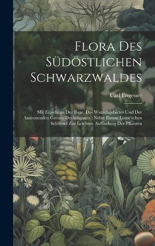 Flora Des Südöstlichen Schwarzwaldes