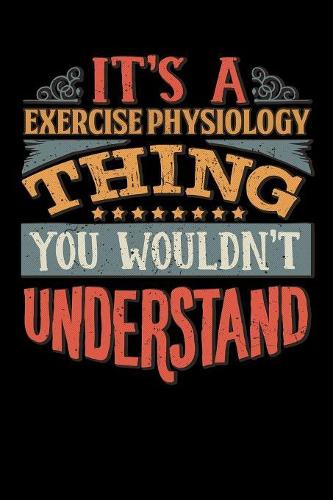 Its A Exercise Physiology Thing You Wouldnt Understand