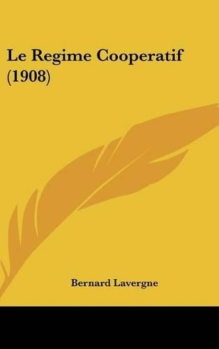 Le Regime Cooperatif (1908)