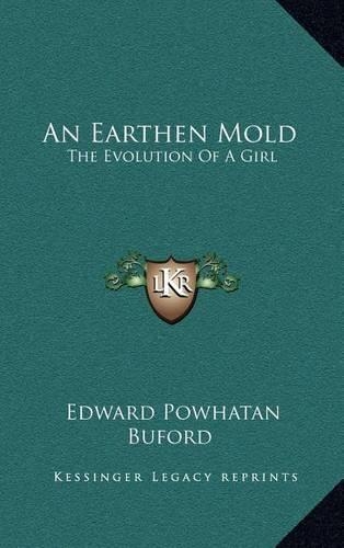 An Earthen Mold: The Evolution of a Girl