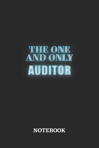 The One And Only Auditor Notebook: 6x9 inches - 110 dotgrid pages - Greatest Passionate working Job Journal - Gift, Present Idea