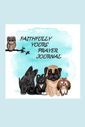 Faithfully Yours Prayer Journal