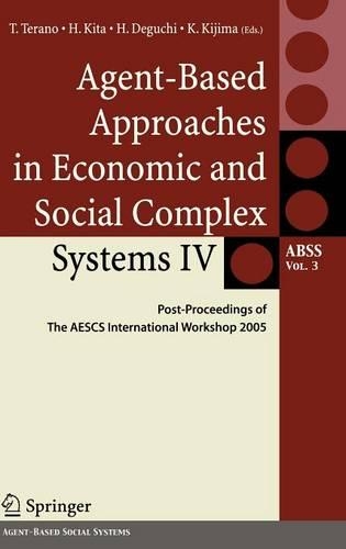 Agent-Based Approaches in Economic and Social Complex Systems IV