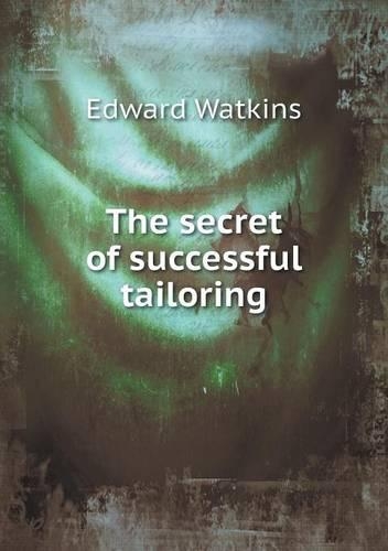 The secret of successful tailoring