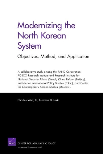 Modernizing the North Korean System: Objectives, Method, and Application