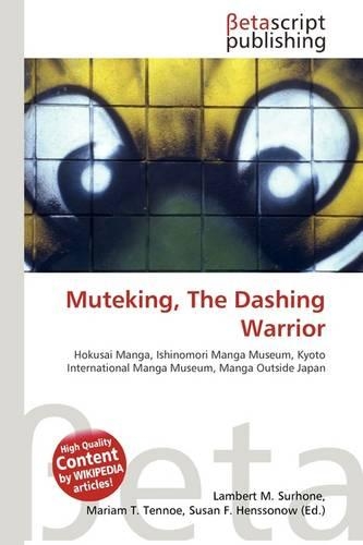 Muteking, the Dashing Warrior