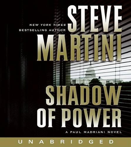 Shadow of Power: (Paul Madriani Novels (Audio))