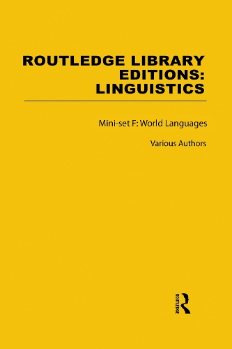 Routledge Library Editions: Linguistics Mini-set F: World Languages: (Routledge Library Editions: Linguistics)