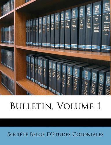 Bulletin, Volume 1