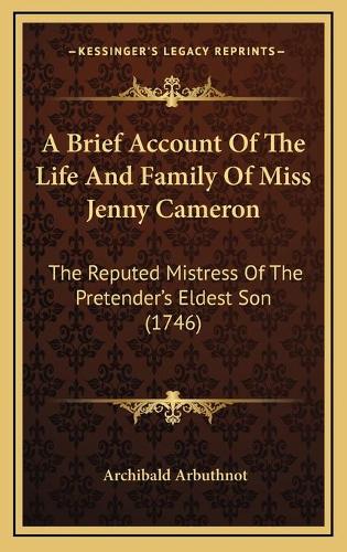 A Brief Account Of The Life And Family Of Miss Jenny Cameron
