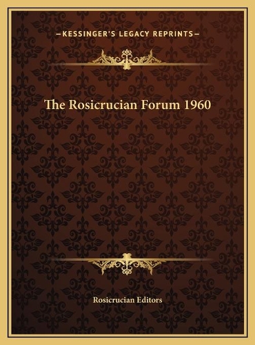 The Rosicrucian Forum 1960