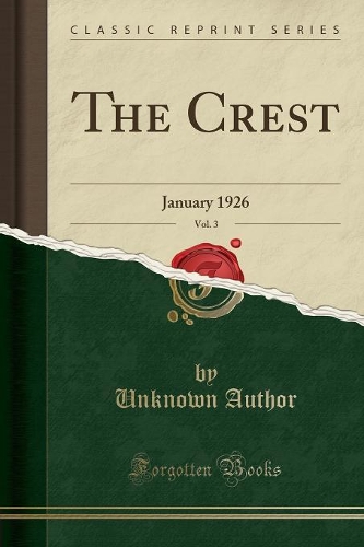 The Crest, Vol. 3: January 1926 (Classic Reprint)