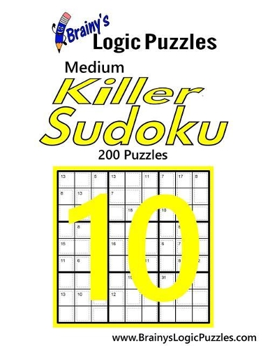 Brainy's Logic Puzzles Medium Killer Sudoku #10: 200 Puzzles