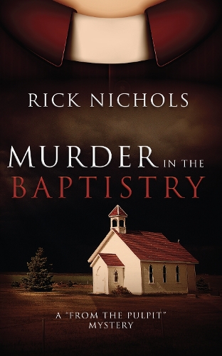 Murder in the Baptistry: A From the Pulpit Mystery(From the Pulpit Mysteries)