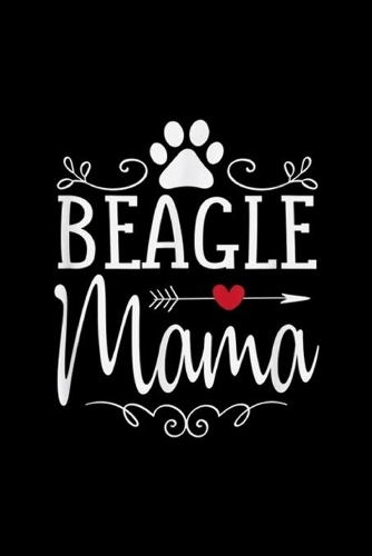 Beagle Mama: Beagle Mama Beagle Gift For Beagle Lover Journal/Notebook Blank Lined Ruled 6x9 100 Pages